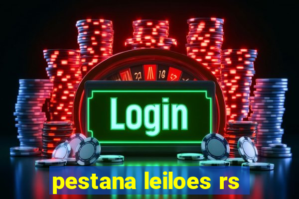 pestana leiloes rs