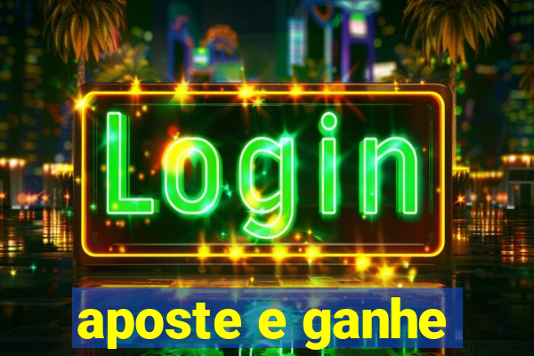 aposte e ganhe