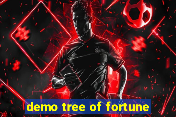 demo tree of fortune