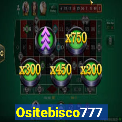 Ositebisco777