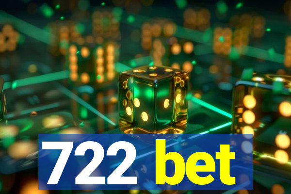 722 bet