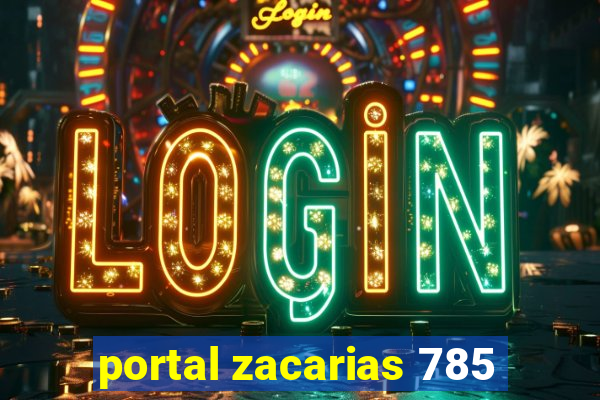 portal zacarias 785