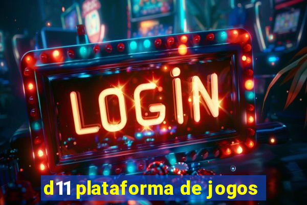 d11 plataforma de jogos