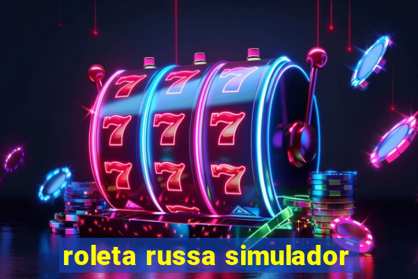 roleta russa simulador