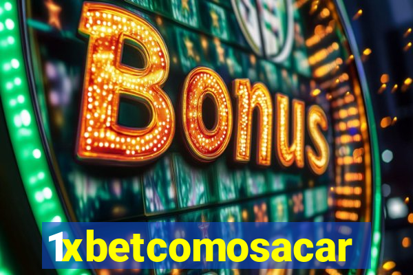 1xbetcomosacar