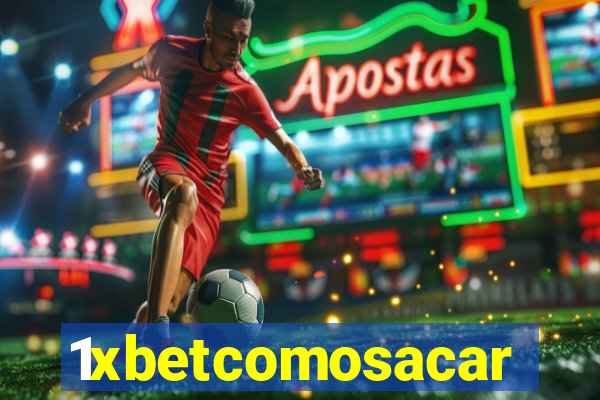 1xbetcomosacar