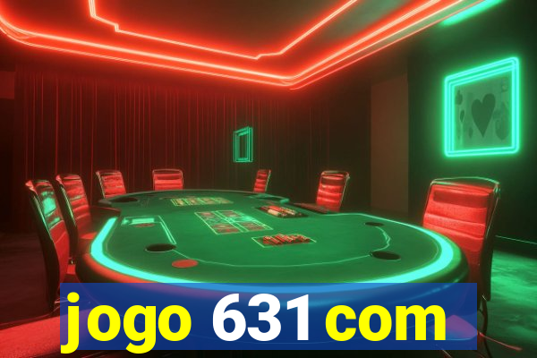 jogo 631 com