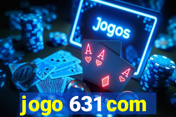 jogo 631 com