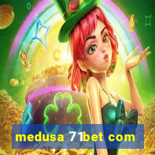 medusa 71bet com