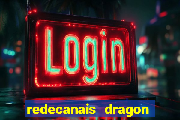 redecanais dragon ball super