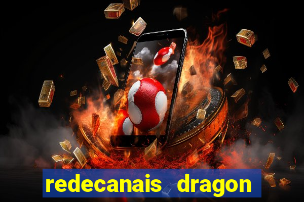 redecanais dragon ball super