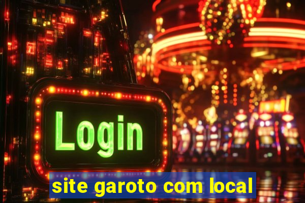 site garoto com local