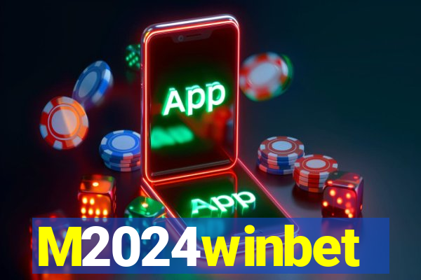 M2024winbet