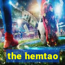 the hemtao