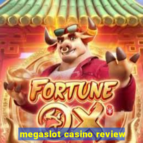 megaslot casino review