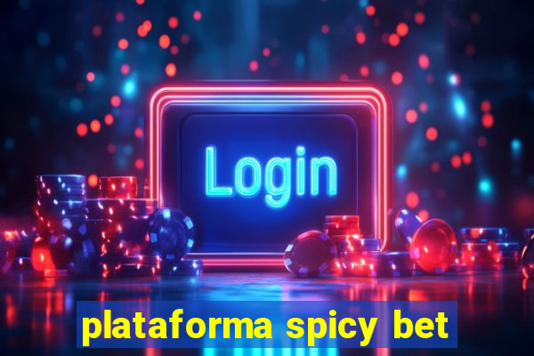 plataforma spicy bet