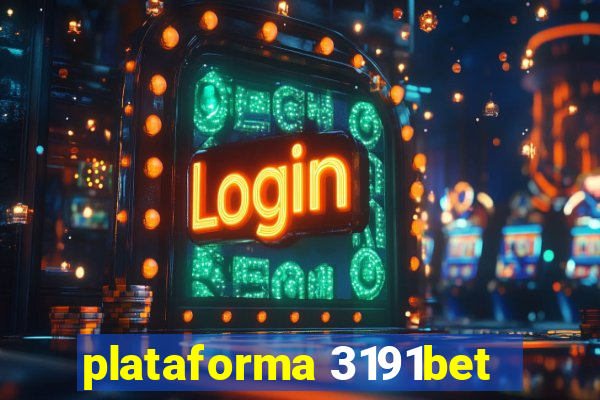 plataforma 3191bet