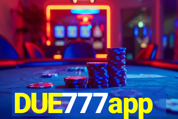 DUE777app