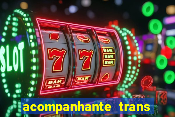 acompanhante trans de santos