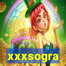 xxxsogra