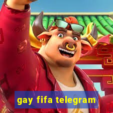 gay fifa telegram