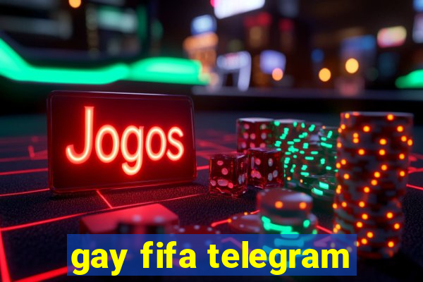 gay fifa telegram