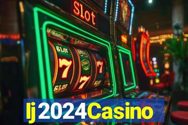 Ij2024Casino