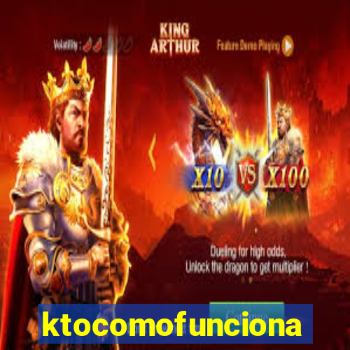 ktocomofunciona