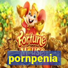 pornpenia