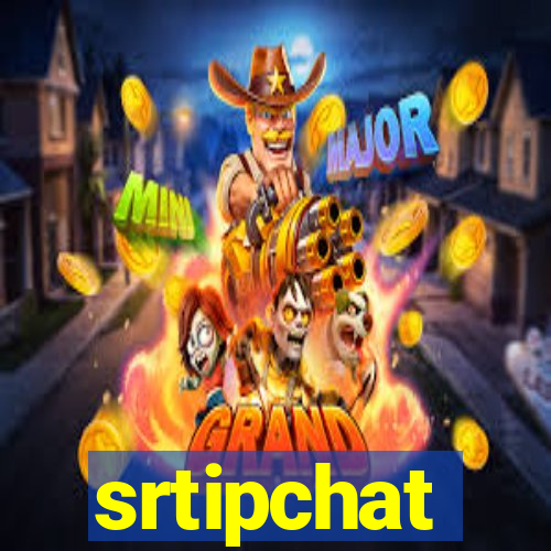 srtipchat