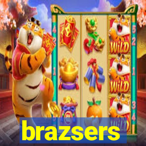 brazsers