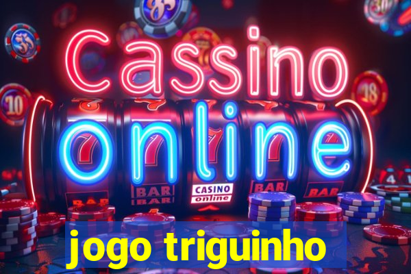 jogo triguinho