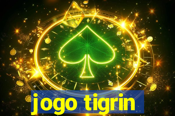 jogo tigrin