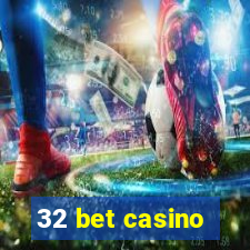 32 bet casino