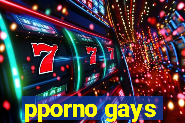 pporno gays