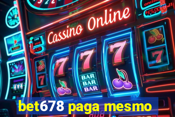 bet678 paga mesmo