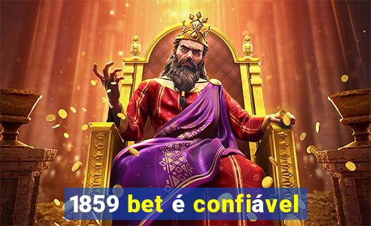 1859 bet é confiável