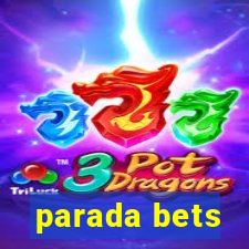 parada bets