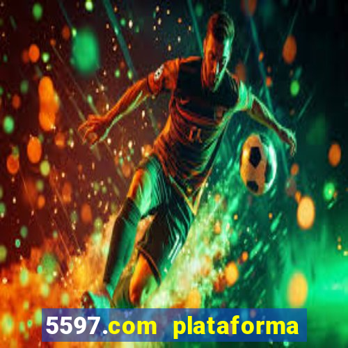 5597.com plataforma de jogos