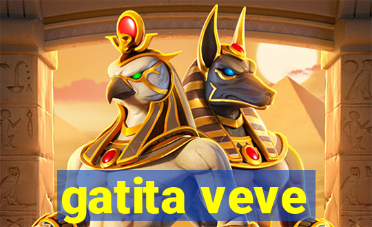 gatita veve