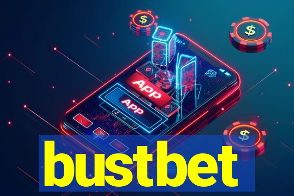 bustbet