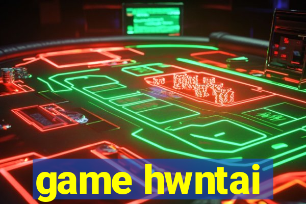 game hwntai