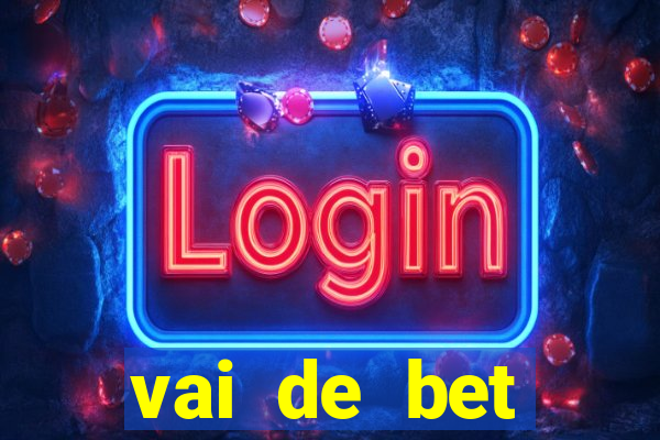 vai de bet gusttavo lima app