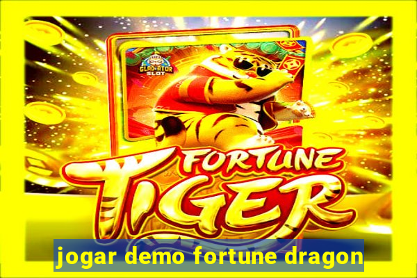 jogar demo fortune dragon