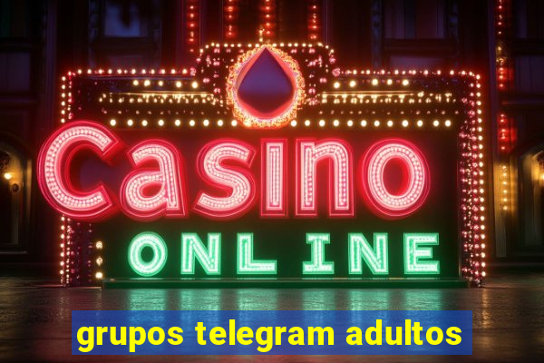 grupos telegram adultos