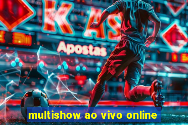 multishow ao vivo online