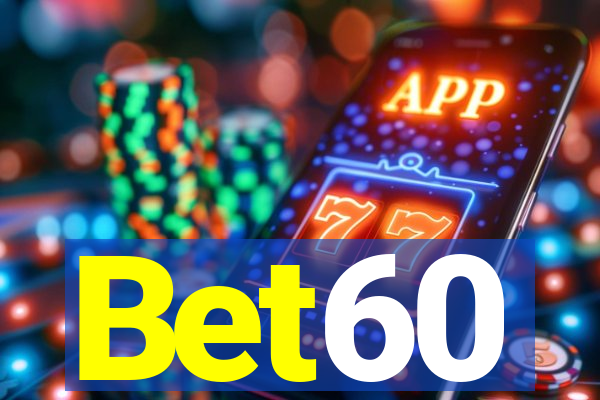 Bet60