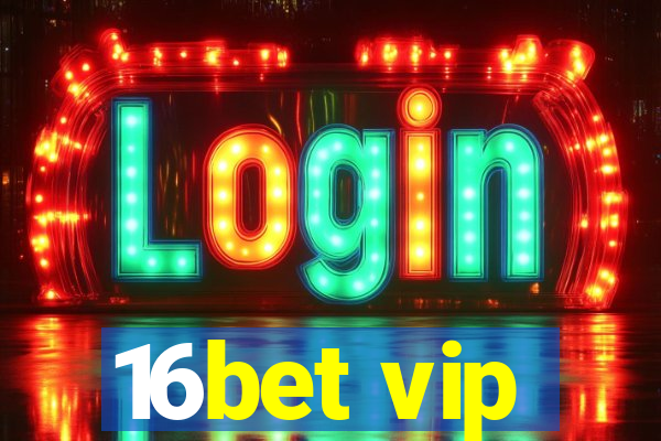 16bet vip