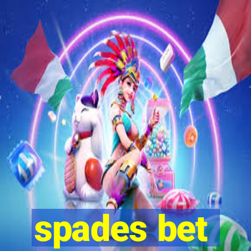 spades bet