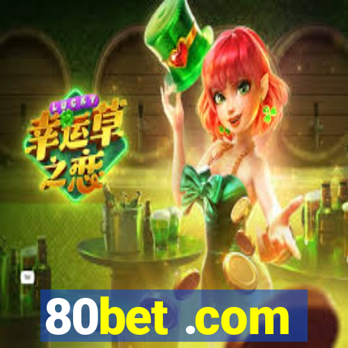 80bet .com